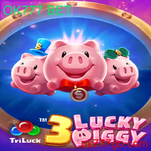 Descubra o Mundo de '3LUCKYPIGGY' com OK777 BET