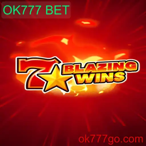 Descubra o Empolgante Mundo de BlazingWins com OK777 BET
