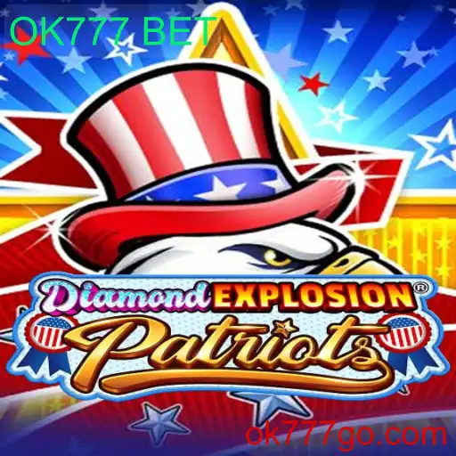 Descubra DiamondExplosionPatriots: O Novo Jogo Sensação Com OK777 BET