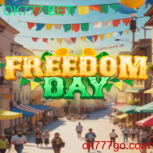 Descubra o Mundo de 'FreedomDay' com OK777 BET