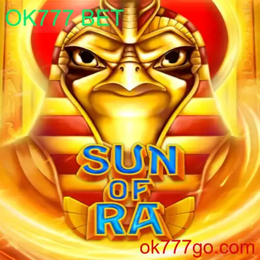 SunofRa: Aventuras Ancestrais e Novas Oportunidades com OK777 BET