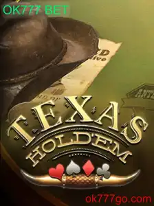 TexasHoldem: O Excitante Mundo do Poker e Aposta com OK777 BET
